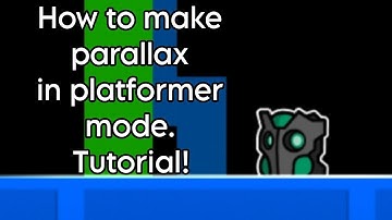 How to make a parallax background in platformer mode. GD Tutorial!