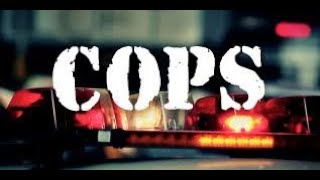 COPS - TV SHOW - in HD - Season 4 - Episode 40