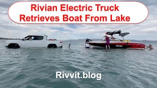 Rivian R1T Retrieves a Boat From the Lake