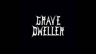 Grave Dweller - Her Smile Still Haunts Me
