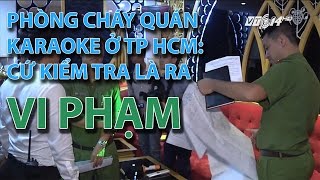 (VTC14)_Phòng cháy quán karaoke ở TP HCM: cứ kiểm tra là ra vi phạm