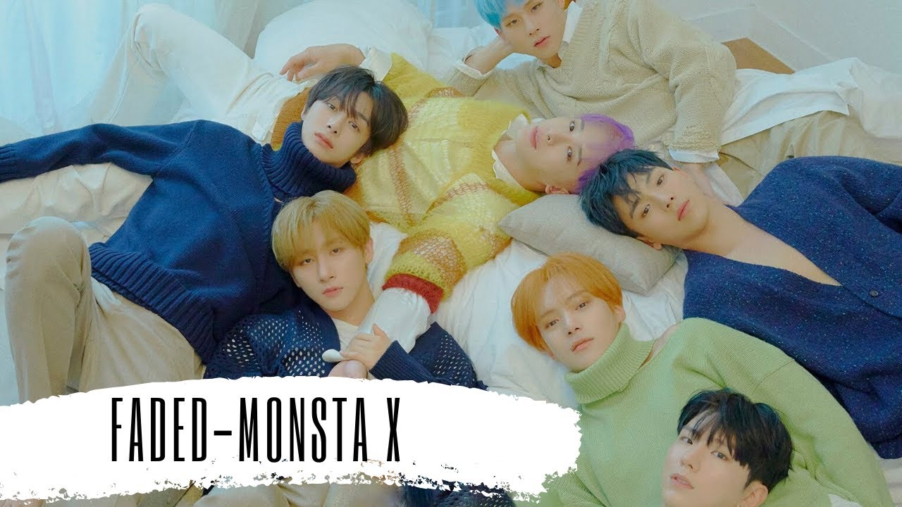 | Monsta X FMV | Faded