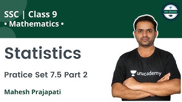 Statistics  | Pratice Set 7.5 Part 2 | Maths  | Mahesh Prajapati