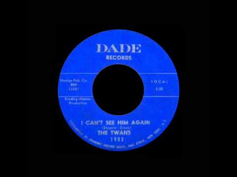The Twans - I Can't See Him Again