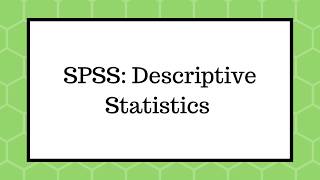SPSS Descriptive Statistics
