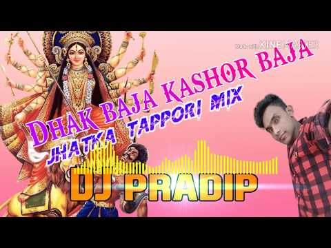 navratrri-dj-song-2018//dhak-baja-kashor-baja-tappori-jhatka-mix-by-dj-pradip-bokaro