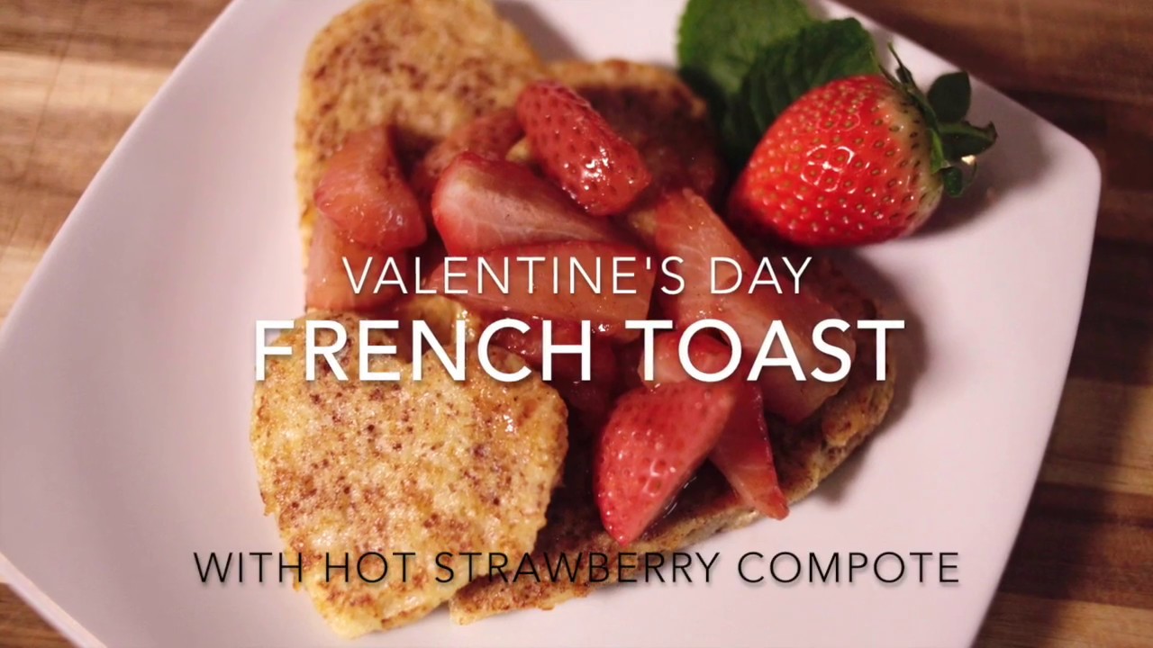 Valentine's Day French Toast YouTube
