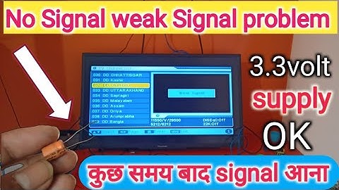 dd free dish रिसीवर पर कुछ समय चलने के बाद signal आना No signal weak signal falt on dth setupbox.