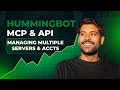 Hummingbot MCP & API for Managing Multiple Servers & Accounts