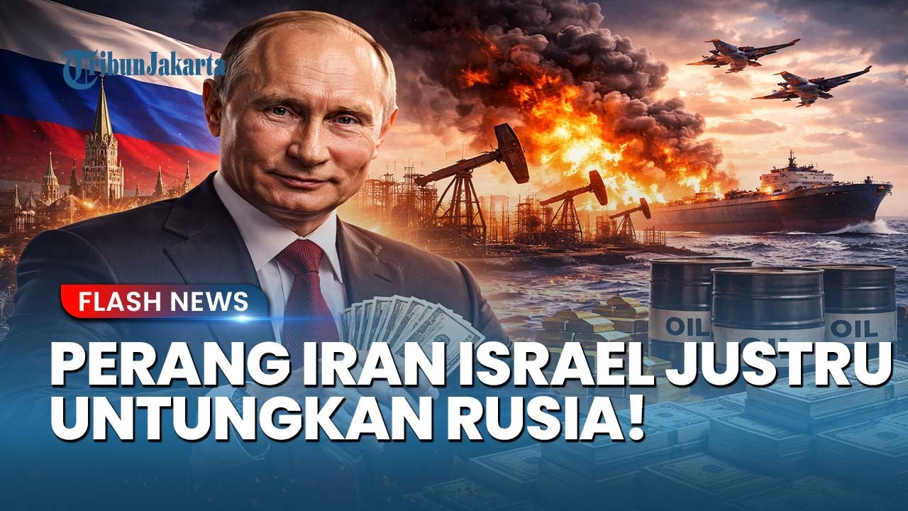 RUSIA MENANG BANYAK! Perang Amerika Israel Melawan Iran Justru Menjadi Penyelamat Ekonomi Moskow