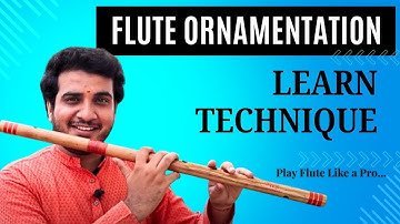 Chinmay Gaur | Learn Flute/ Ornamentation Technique on Flute