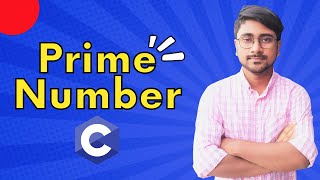 C Program to Check Whether a Number is Prime or Not || Prime Number in C