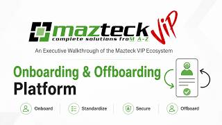 Mazteck.VIP Onboarding/Offboarding Platform Tutorial