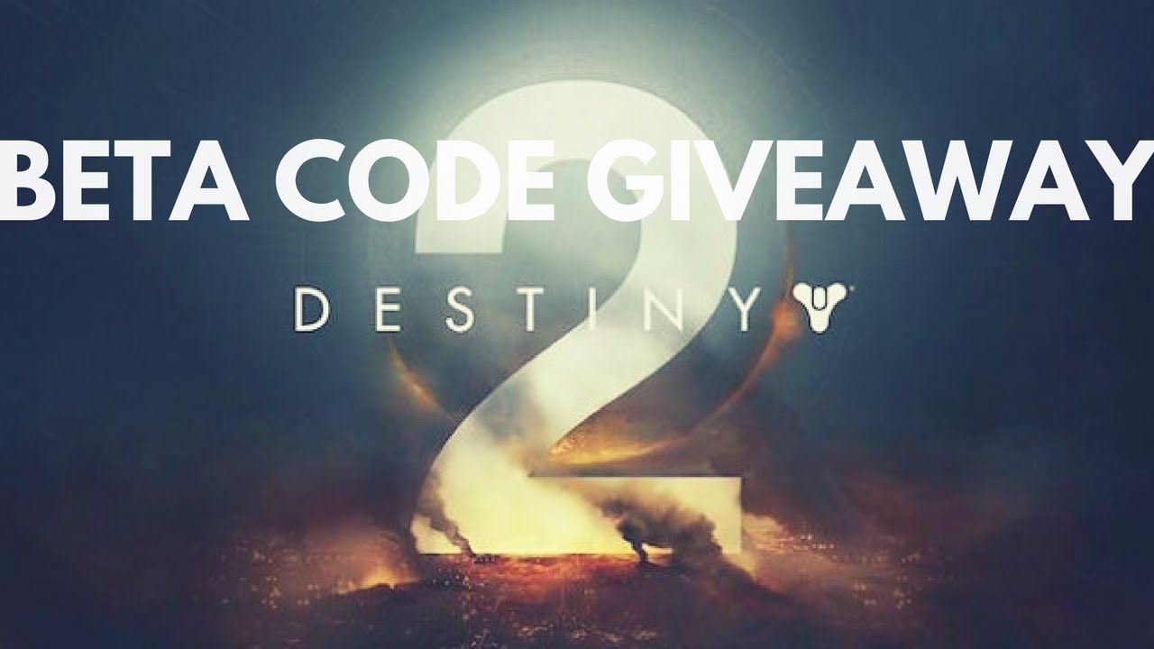 DESTINY 2 BETA CODE GIVEAWAY!