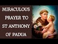 MIRACULOUS PRAYER TO ST ANTHONY OF PADUA A Very Powerful Prayer To St Anthony POWER OF PRAYER