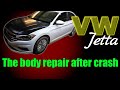 VW Jetta. The body repair. Ремонт кузова.