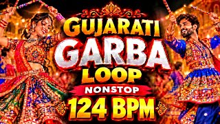 🔥 🥁 Dakla Garba Loop | 124 BPM | Nonstop Garba Beat 2026