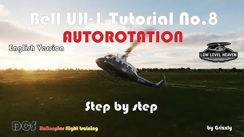 Bell UH-1 Tutorial 8 / Autorotation