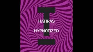 Download Lagu Hatiras - Hypnotized (Extended Mix) [TOOLROOM] MP3