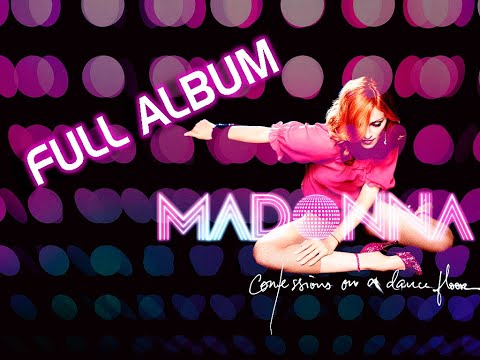 MADONNA - CONFESSIONS ON A DANCEFLOR - FULL ALBUM - AAC AUDIO
