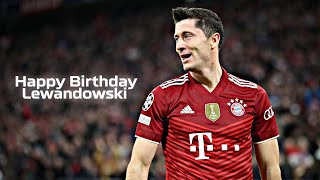 Happy Birthday Robert Lewandowski Robert Lewandowski Birthday Status Rahul Edits
