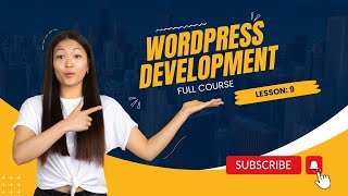WordPress Development Lesson 9: by Sindh Digital Academy