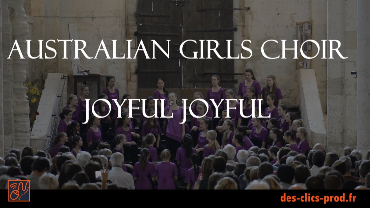 Australian Girls Choir - Joyful Joyful - YouTube