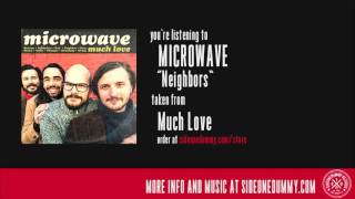 Video thumbnail of "Microwave - Neighbors (Official Audio)"