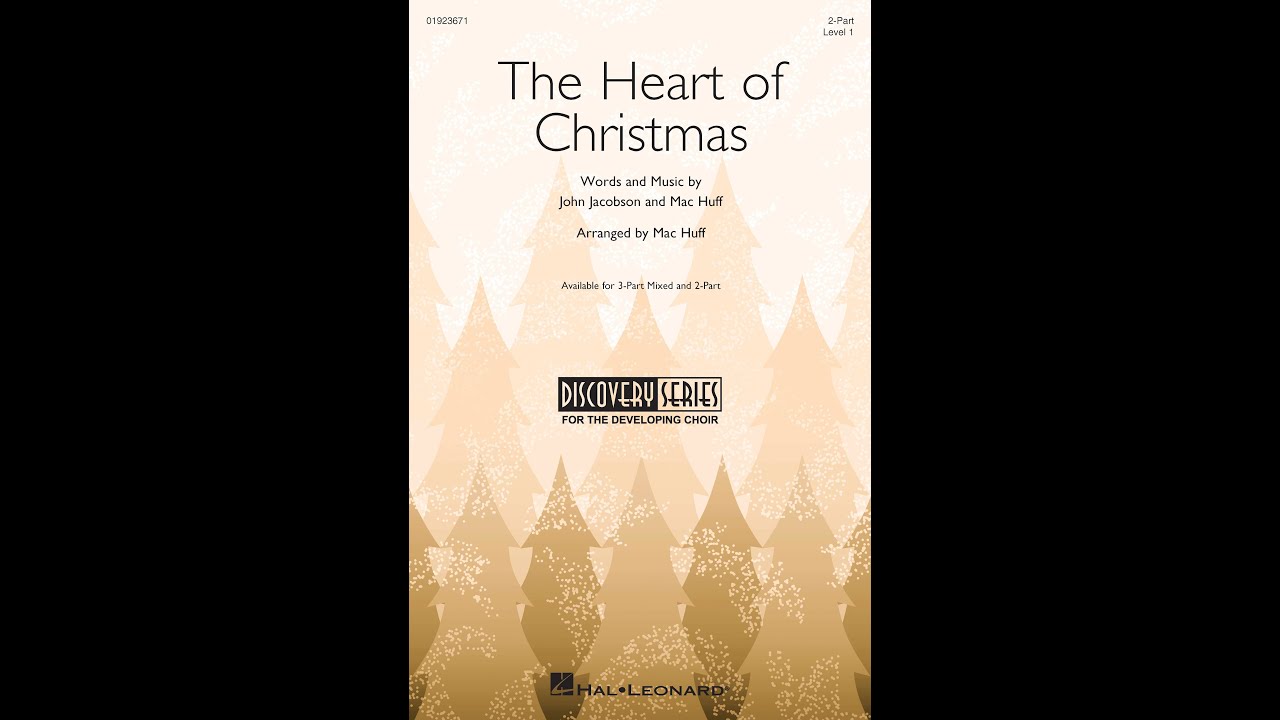 The Heart of Christmas | 2-Part Choir | Arr. Mac Huff - YouTube