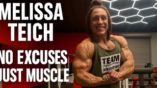 No Excuses Just Muscle Melissa Teich The Power Of Discipline