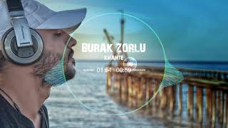 Burak Zorlu - Khante ( Original Mix ) Resimi