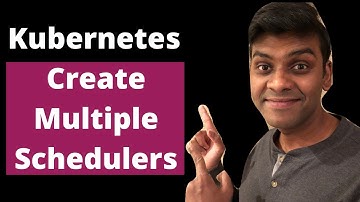 Kubernetes tutorial | Creating multiple schedulers