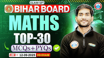 Bihar Board Class 12 Maths PYQs | Class 12 Maths MCQs | 12th Maths Top 30 Important Questions