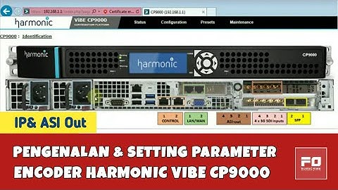Konfigurasi Parameter Encoder Harmonic Vibe CP9000 || Output IP dan ASI #VibeCP9000