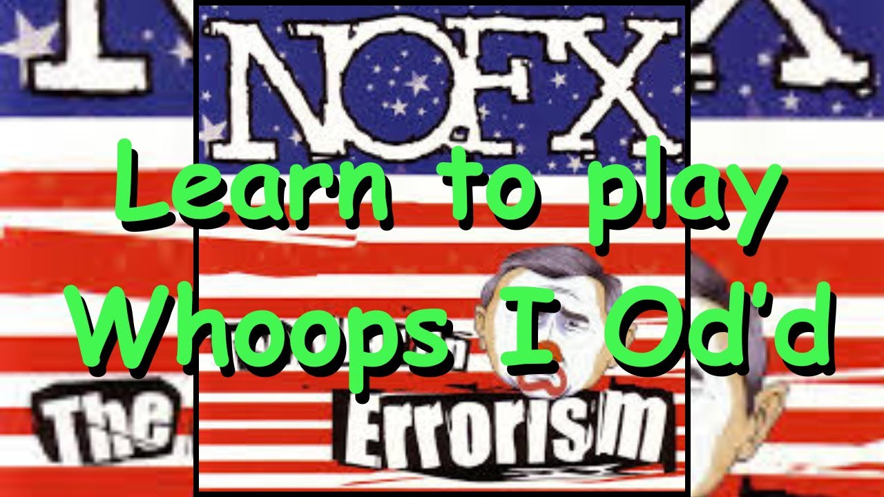 NOFX- Learn to play Whoops I Od'd with McNulty.