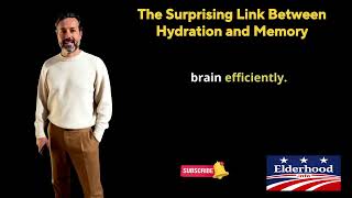 The Surprising Link Between Hydration and Memory