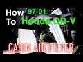 97-01 Honda CR-V Cabin Air Filter How to