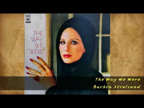 Barbra Streisand - The Way We Were - YouTube