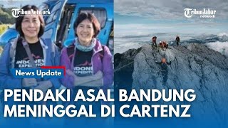 SOSOK LILY WIJAYATI! Pendaki asal Bandung Meninggal di Puncak Cartenz, Selesaikan 7 Puncak Tertingi
