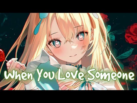 Nightcore When You Love Someone Lyrics Alexander Stewart 