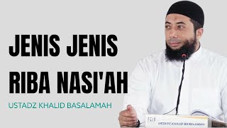 Macam Macam Riba Nasiah - Ustadz Khalid Basalamah
