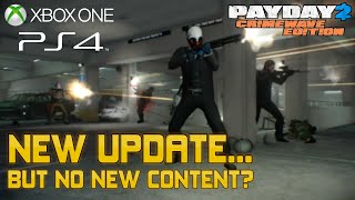 [Payday 2] Consoles Got an Update - But There's No New Content | What Changed?