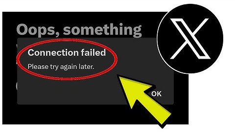 How To Fix X Twitter App Connection Failed. Please try again later. Problem Solved