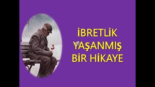 İbretli̇k Yaşanmiş Bi̇r Hi̇kaye