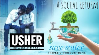 Save Water Short Film Triple J Productions Clean India