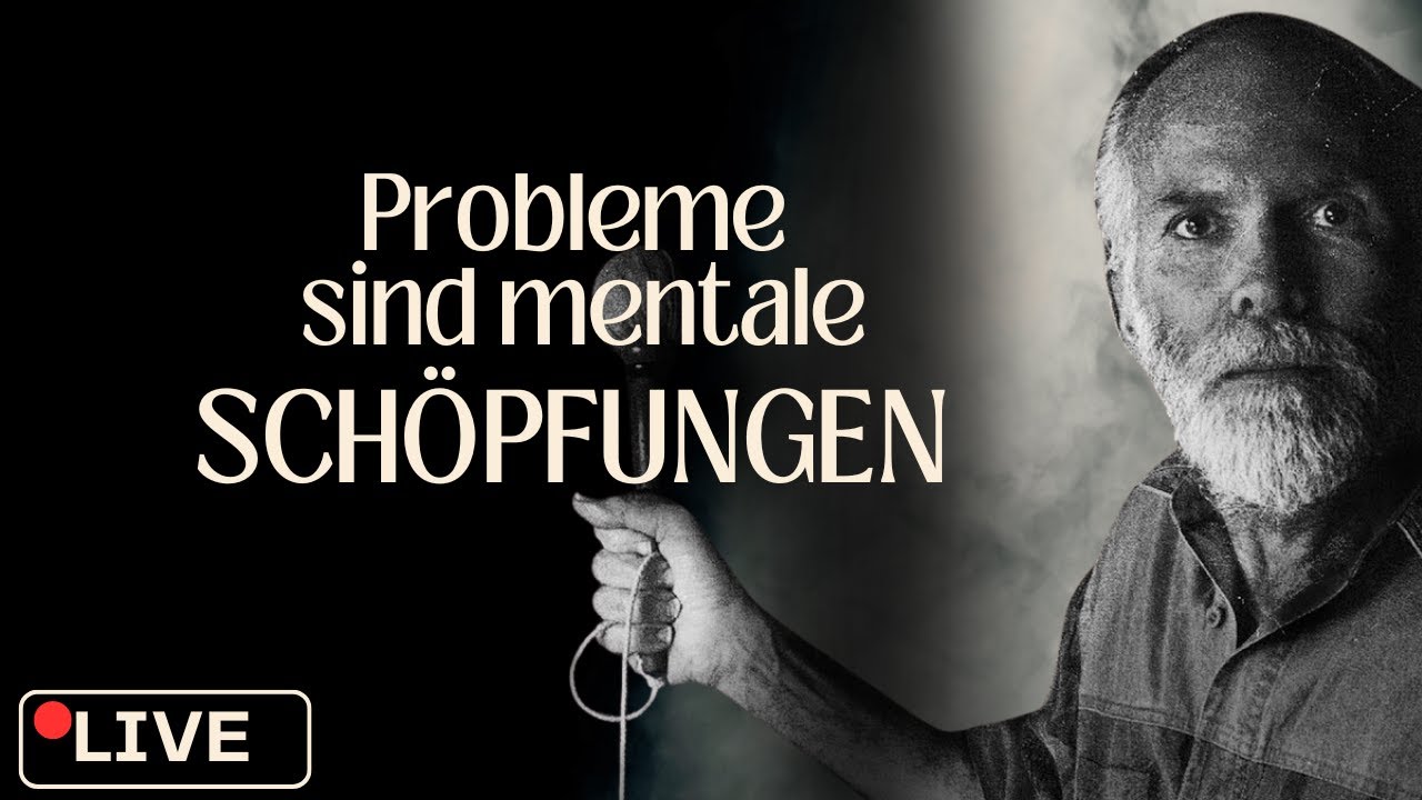 Robert Adams - Probleme sind mentale Schöpfungen