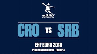 RE-LIVE | Croatia vs. Serbia | Preliminary Round | Group A | Men's EHF EURO 2018