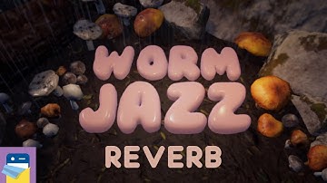 Worm Jazz: REVERB Walkthrough & iOS / Android Gameplay (by Inconspicuous)