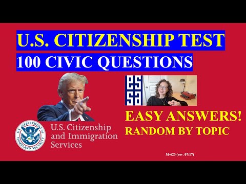, NEW U.S. Citizenship Test 2025, USCIS 100 Civics Test Questions and Answers! By Topic