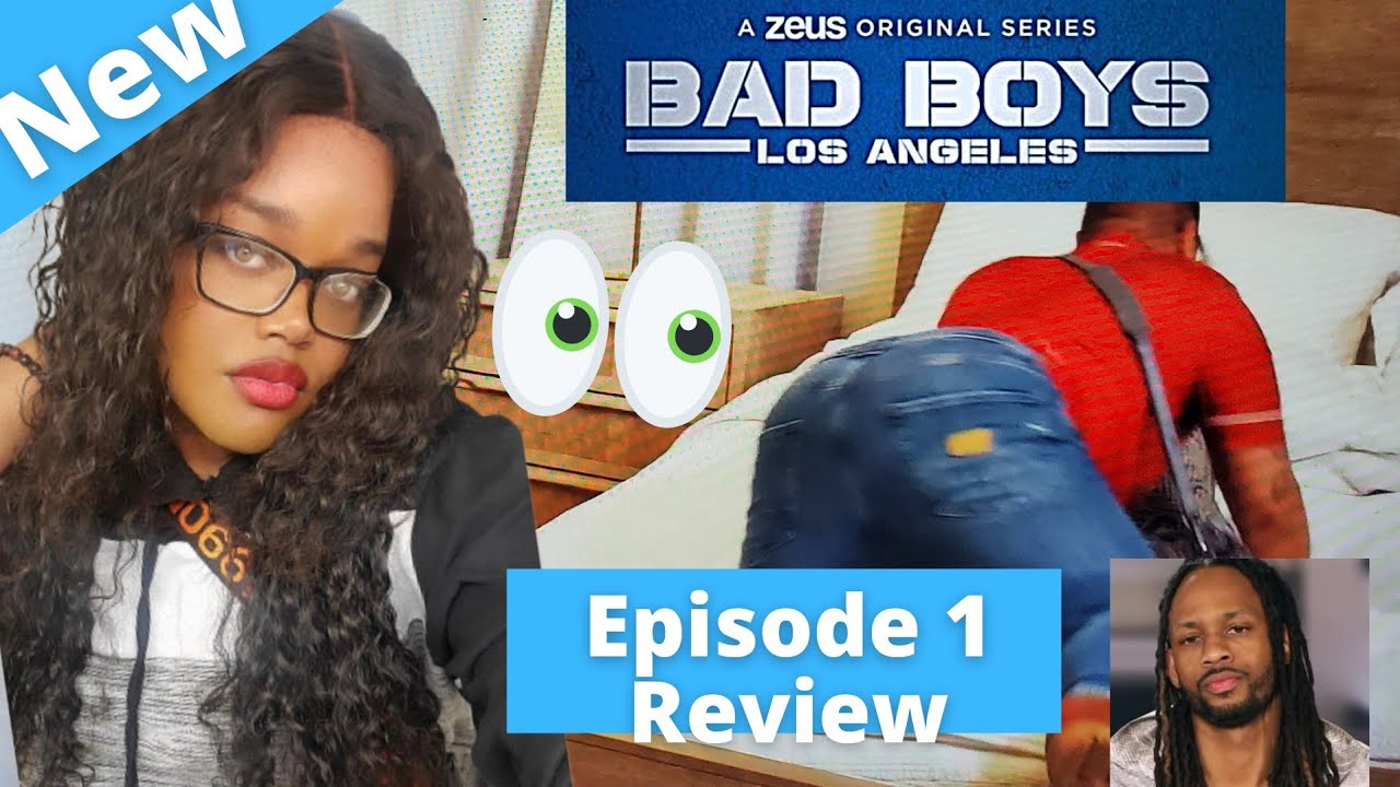 Bad Boys Los Angeles Episode 1 Review Durell plays with Dylan